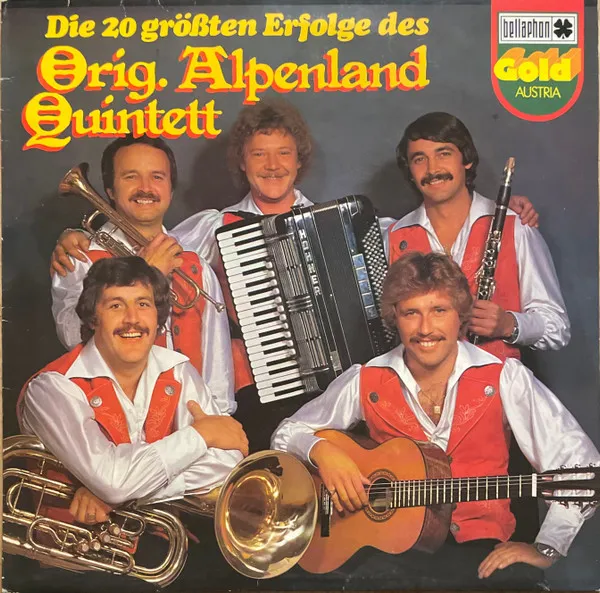 Die 20 Größten Erfolge Des Orig. Alpenland Quintett