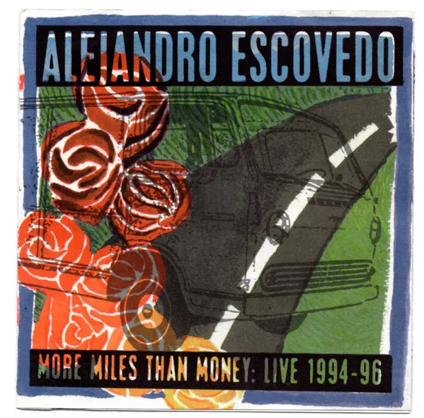 More Miles Than Money: Live 1994-96