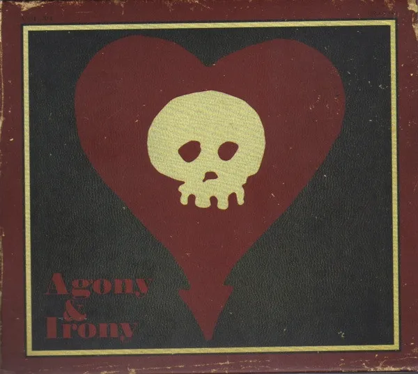 Agony & Irony
