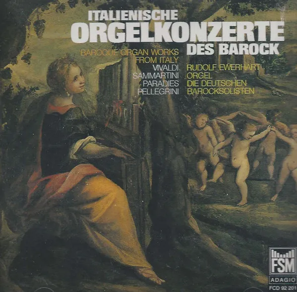 Italienische Orgelkonzerte Des Barock = Baroque Organ Works From Italy