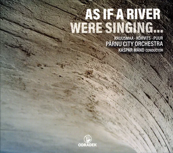 As If A River Were Singing…