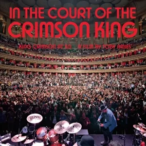 In The Court Of The Crimson King: King Crimson At 50