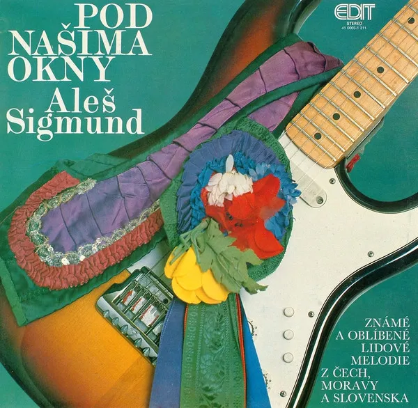 Pod Našima Okny (Známé A Oblíbené Lidové Melodie Z Čech, Moravy A Slovenska)