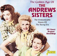 The Golden Age Of The Andrews Sisters