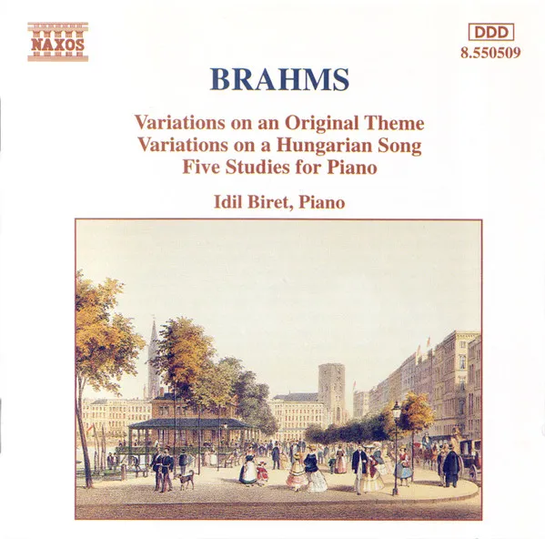 Brahms: Variations on an Original Theme, Variations on a Hungarian Song, Five Studies for Piano