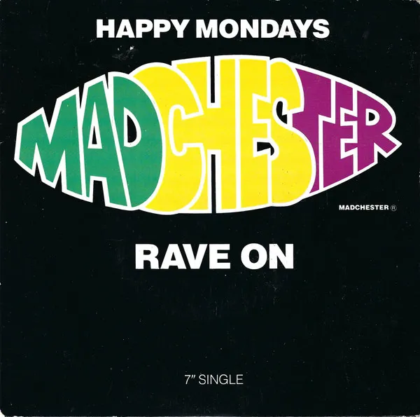 Madchester Rave On