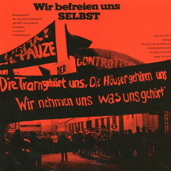 Wir Befreien Uns Selbst - Kampflieder