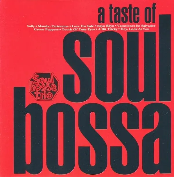 A Taste Of Soul Bossa