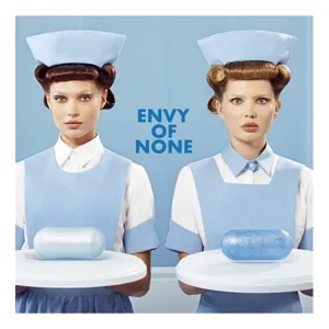 ENVY OF NONE