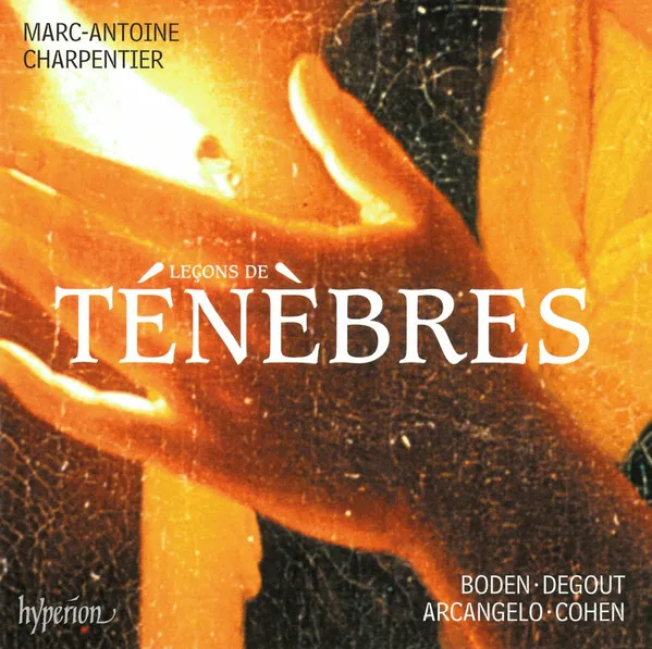 Charpentier: Lecons De Tenebres, Litanies & Magnif