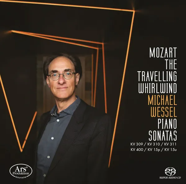 Mozart The Travelling Whirlwind – Piano Sonatas KV 309 / KV 310 / KV 311 / KV 400 / KV 15p / KV 15u