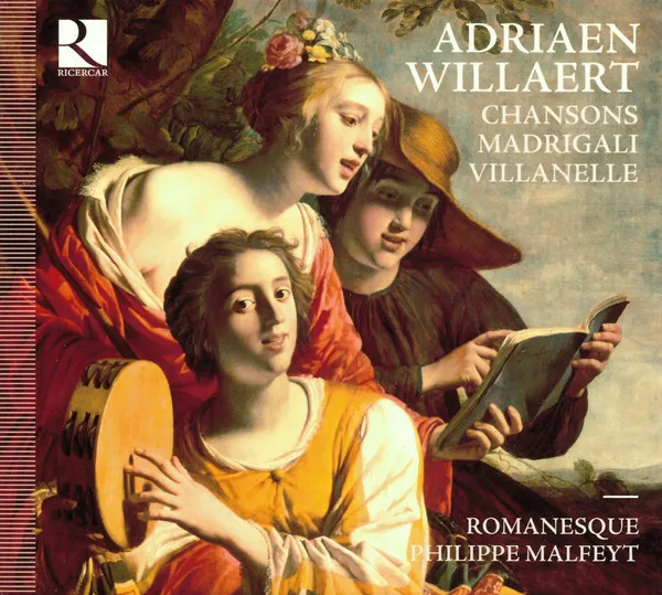 Chanson, Madrigali, Villanelle