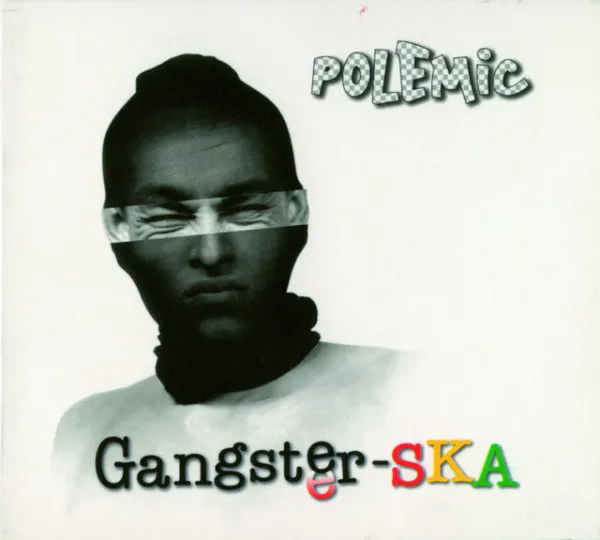 Polemic:  Gangster-SKA (Reedícia)