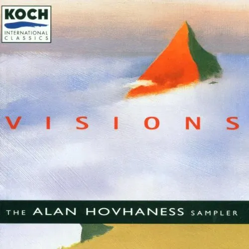 Visions (The Alan Hovhaness Sampler)