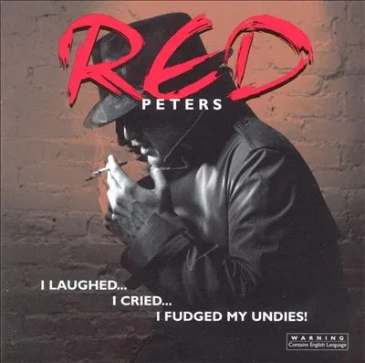I Laughed...I Cried...I Fudged My Undies!