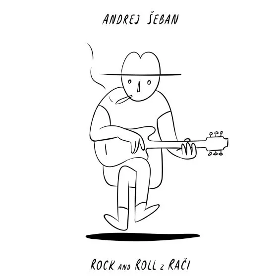 Andrej Šeban : Rock and Roll z Rači