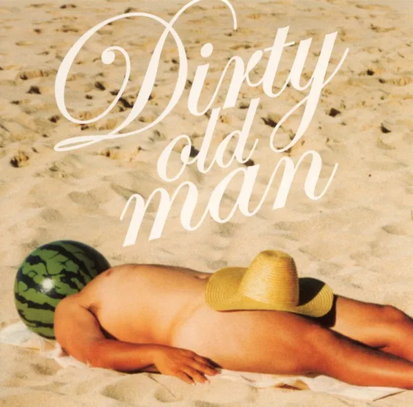 Dirty Old Man ~さらば夏よ~