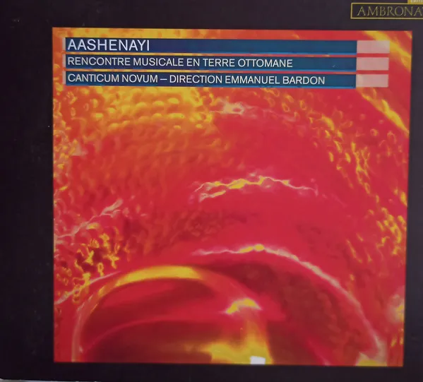 Aashenayi - Rencontre Musicale En Terre Ottomane