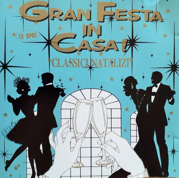 Gran Festa In Casa  "Classici Natalizi"