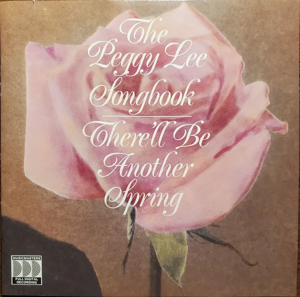 The Peggy Lee Songbook | There'll Be Another Spring