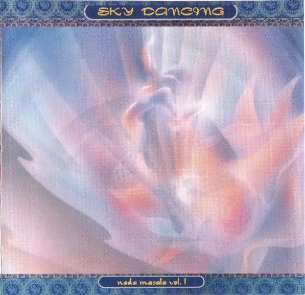 SKY DANCING/NADA MASALA VOL.1/