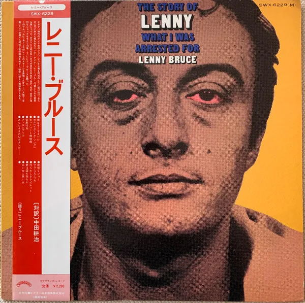 The Story Of Lenny Bruce (What I Was Arrested For)