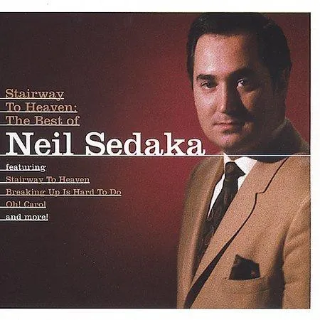 Stairway To Heaven: The Best Of Neil Sedaka