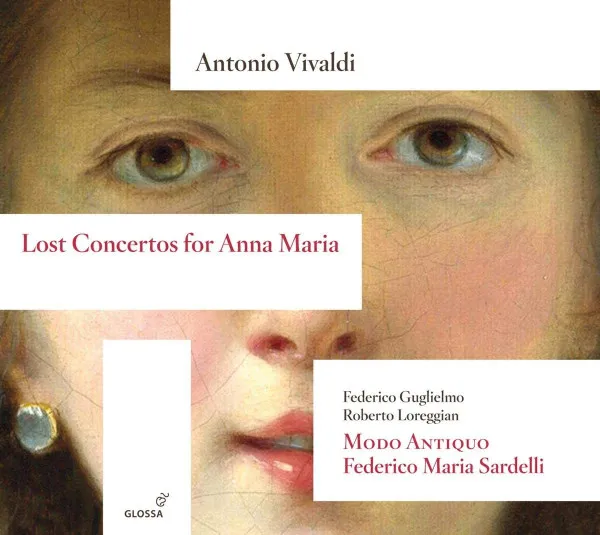 Violinkonzerte "Lost Concertos for Anna Maria" RV 771, 772, 818