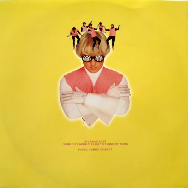 I Wouldn't Normally Do This Kind Of Thing (The DJ Pierre Remixes)