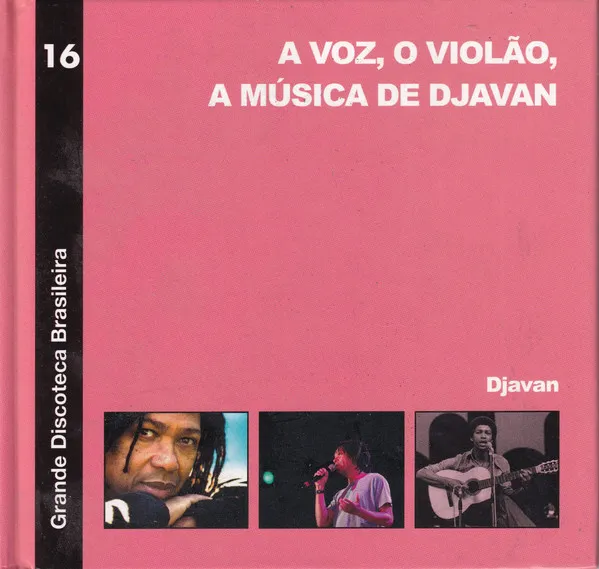 A Voz, O Violão, A Música De Djavan