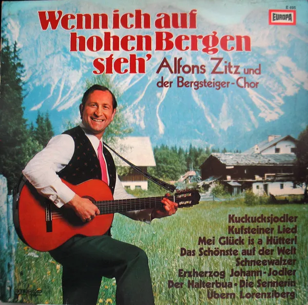 Wenn Ich Auf Hohen Bergen Steh'