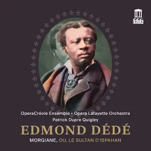 Edmond Dede: Morgiane, Ou, Le Sultan D'ispahan