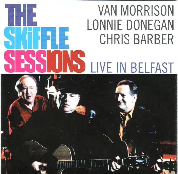 The Skiffle Sessions (Live In Belfast)