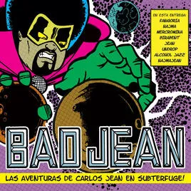 Bad Jean (Las Aventuras De Carlos Jean En Subterfuge!)
