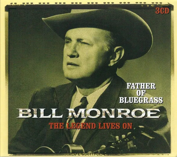 Father Of Bluegrass - The Legend Lives On
