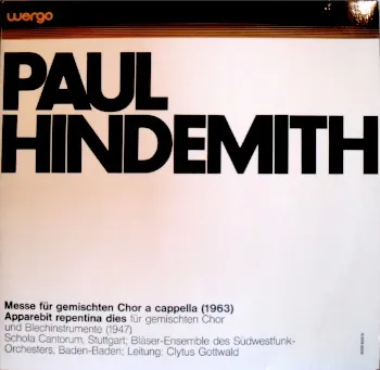 Messe Für Gemischten Chor A Cappella (1963) - Apparebit Repentina Dies- Für Gemischten Chor Und Blechinstrumente (1947)