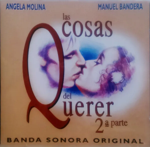 Las Cosas Del Querer 2ª Parte - Banda Sonora Original