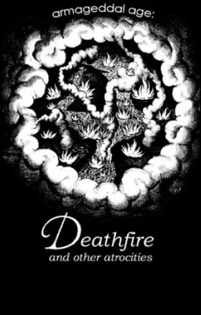 Deathfire And Other Atrocities