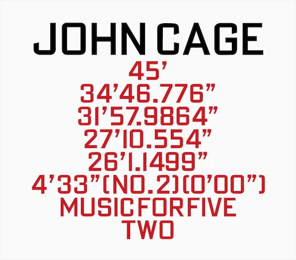 45' / 34'46.776" / 31'57.9864" / 27'10.554" / 26'1.1499" / 4'33" / Music For Five / Two