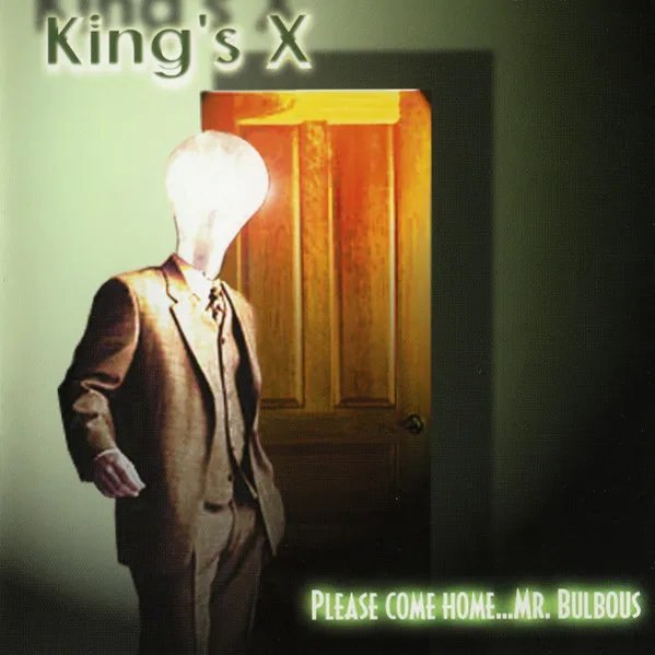 PLEASE COME HOME... MR. BULBOUS