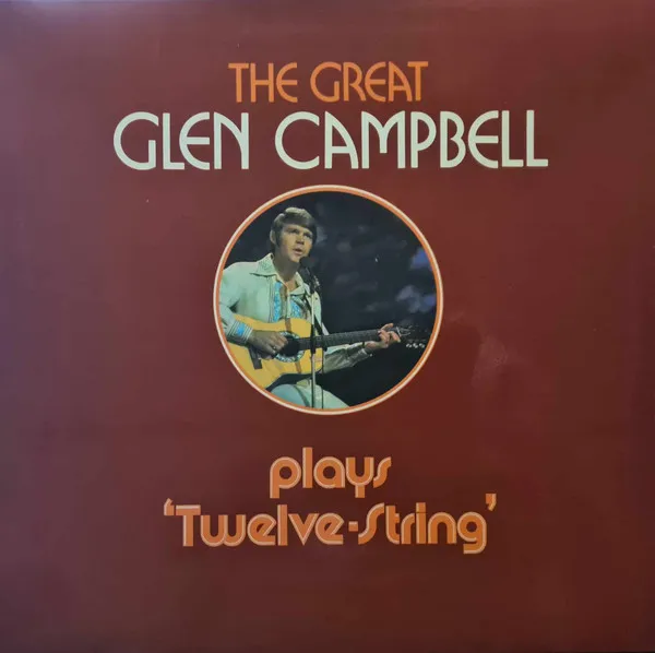 The Great Glen Campbell Plays 'Twelve-String'