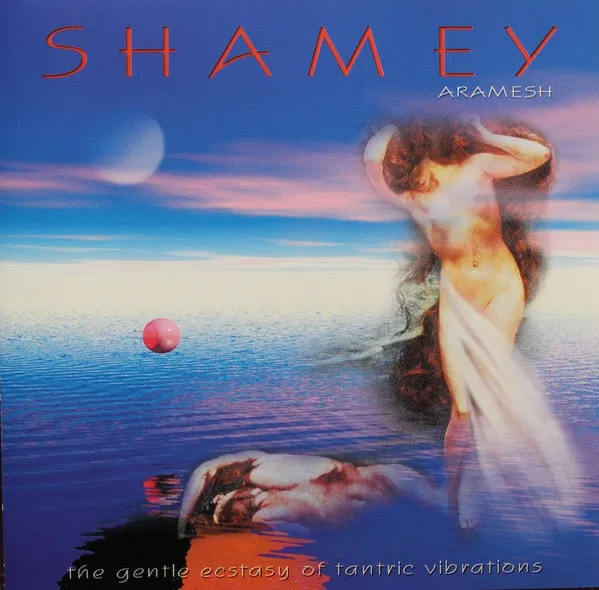 Shamey - Tantric Vibrations