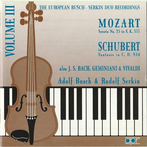 The European Busch-Serkin Duo Recordings - Volume 3
