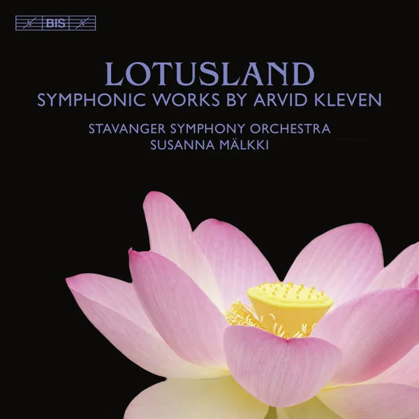 Lotusland • Symphonic Works By Arvid Kleven