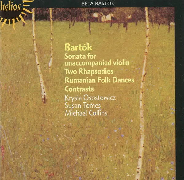 Sonata For Unaccompanied Violin / Two Rhapsodies / Romanian Folk Dances / Contrasts