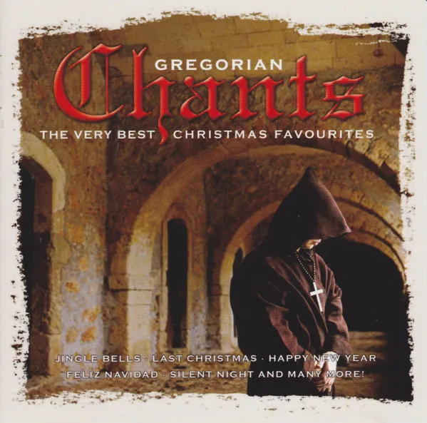 Gregorian Chants - The Very Best Christmas Favourites