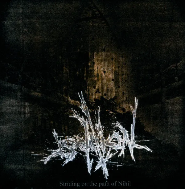 Striding On The Path Of Nihil