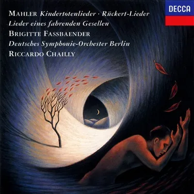 Kindertotenlieder・Rückert Lieder・Lieder Eines Fahrenden Gesellen