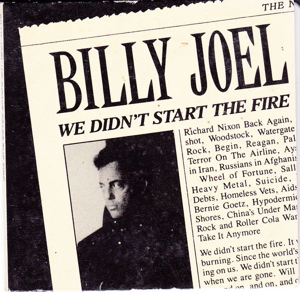 We Didn't Start The Fire