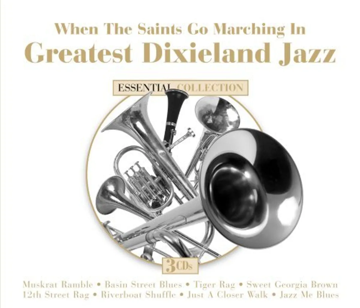 When the Saints Go Marching In: Greatest Dixieland Jazz